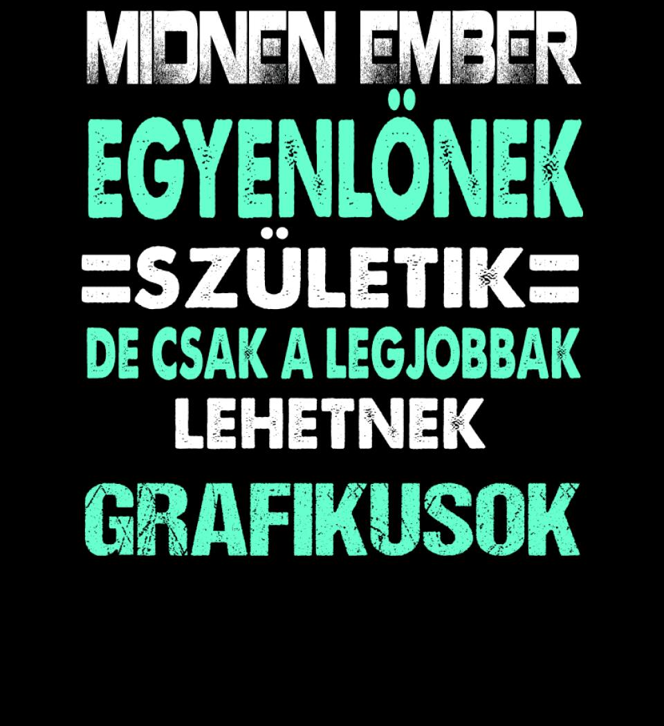 LEGJOBBAK A GRAFIKUSOK PÓLÓ