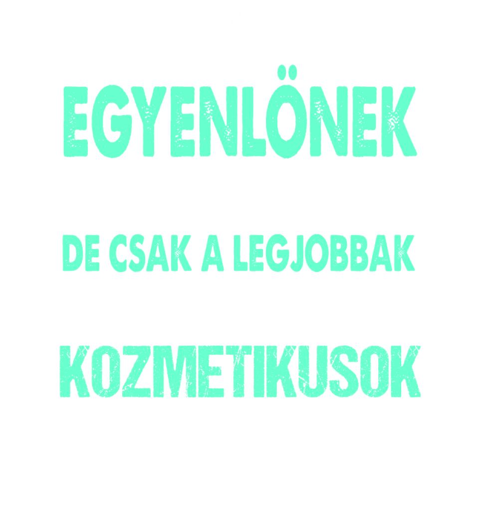 LEGJOBBAK A KOZMETIKUSOK PÓLÓ