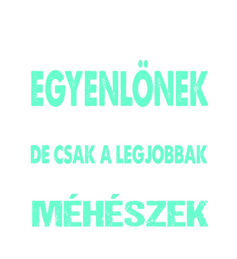 LEGJOBBAK A MÉHÉSZEK PÓLÓ