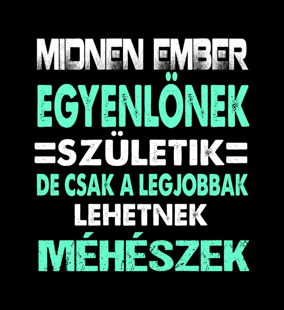 LEGJOBBAK A MÉHÉSZEK PÓLÓ