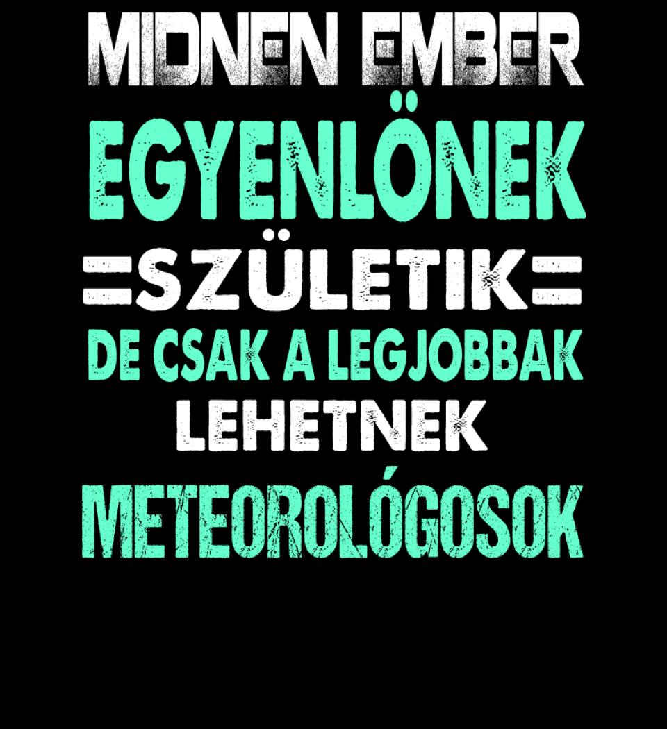 LEGJOBBAK A METEOROLÓGUSOK PÓLÓ