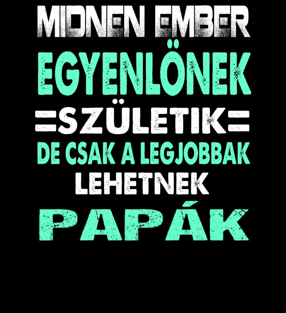 LEGJOBBAK A PAPÁK PÓLÓ