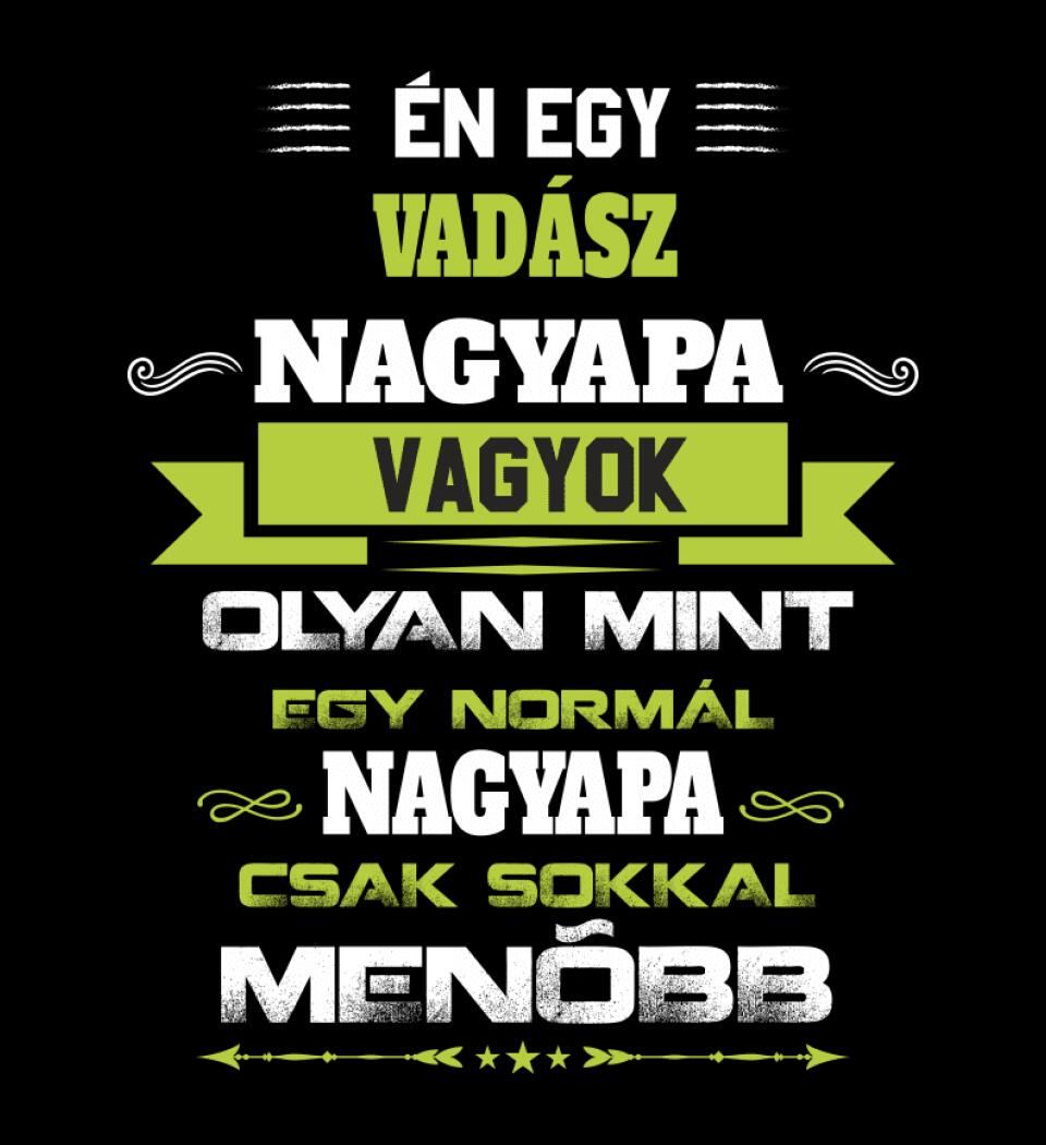 VADÁSZ NAGYPAPA PÓLÓ