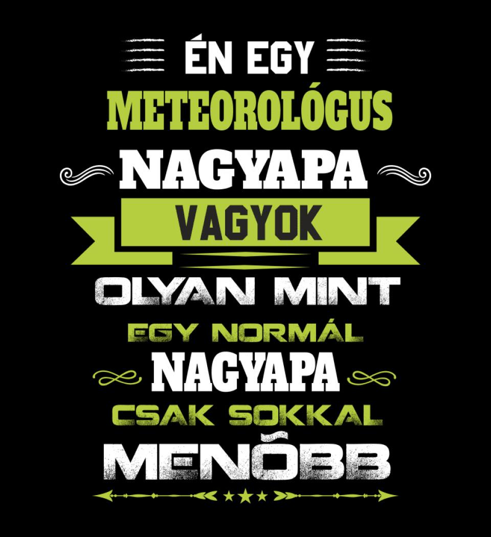 METEOROLÓGUS NAGYPAPA PÓLÓ