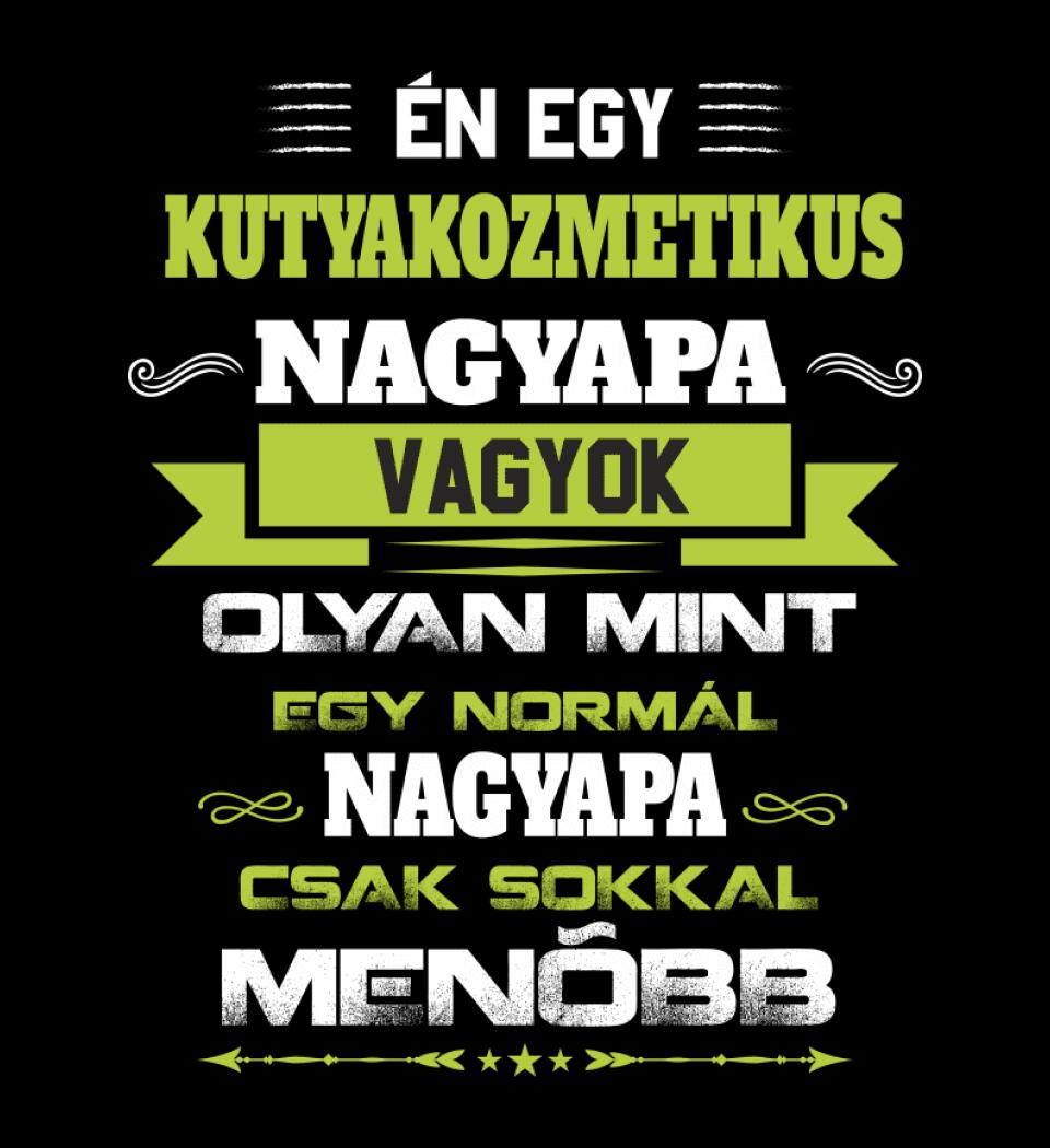 KUTYAKOZMETIKUS NAGYPAPA PÓLÓ