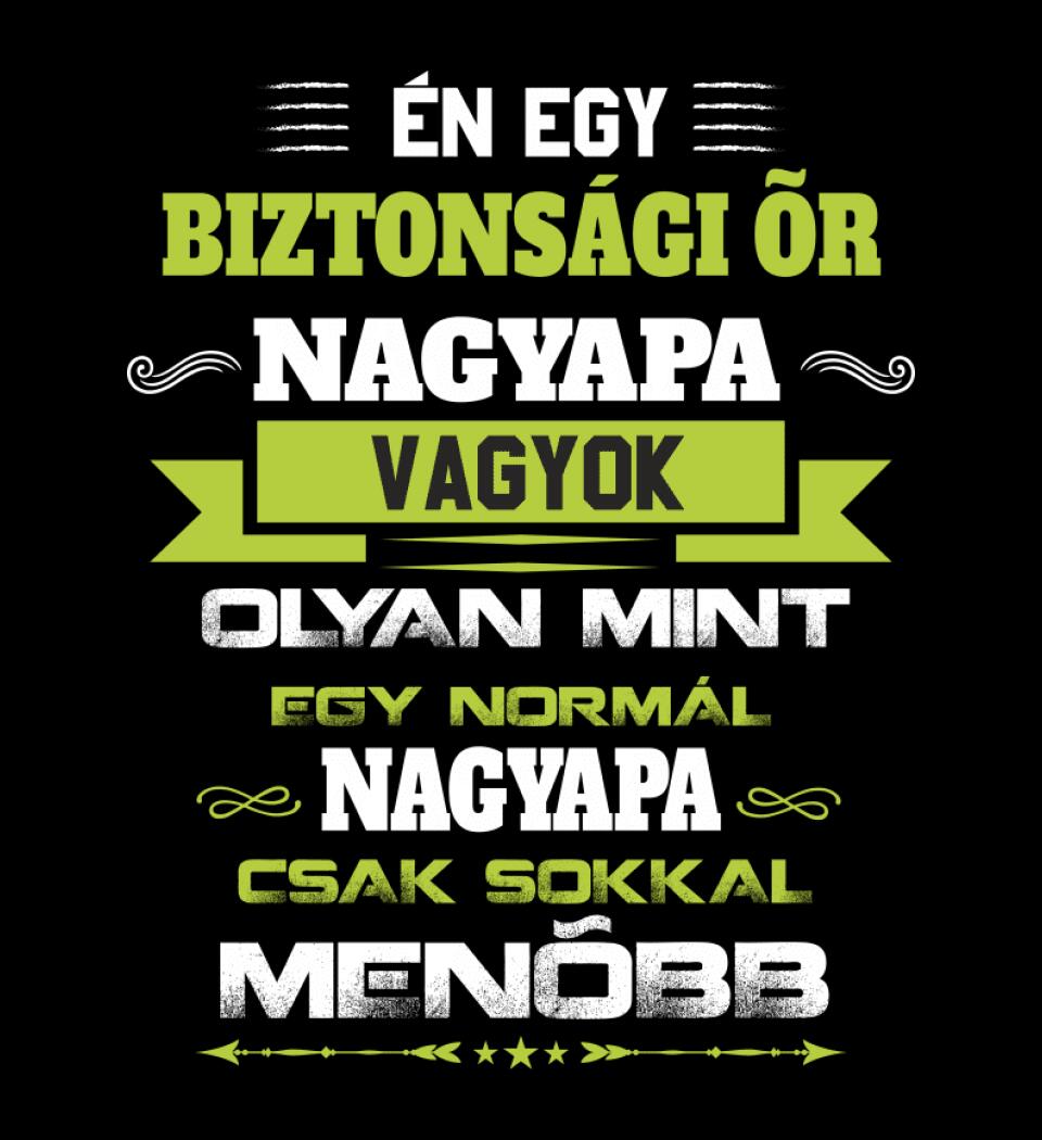 BIZTONSÁGI ŐR NAGYPAPA PÓLÓ