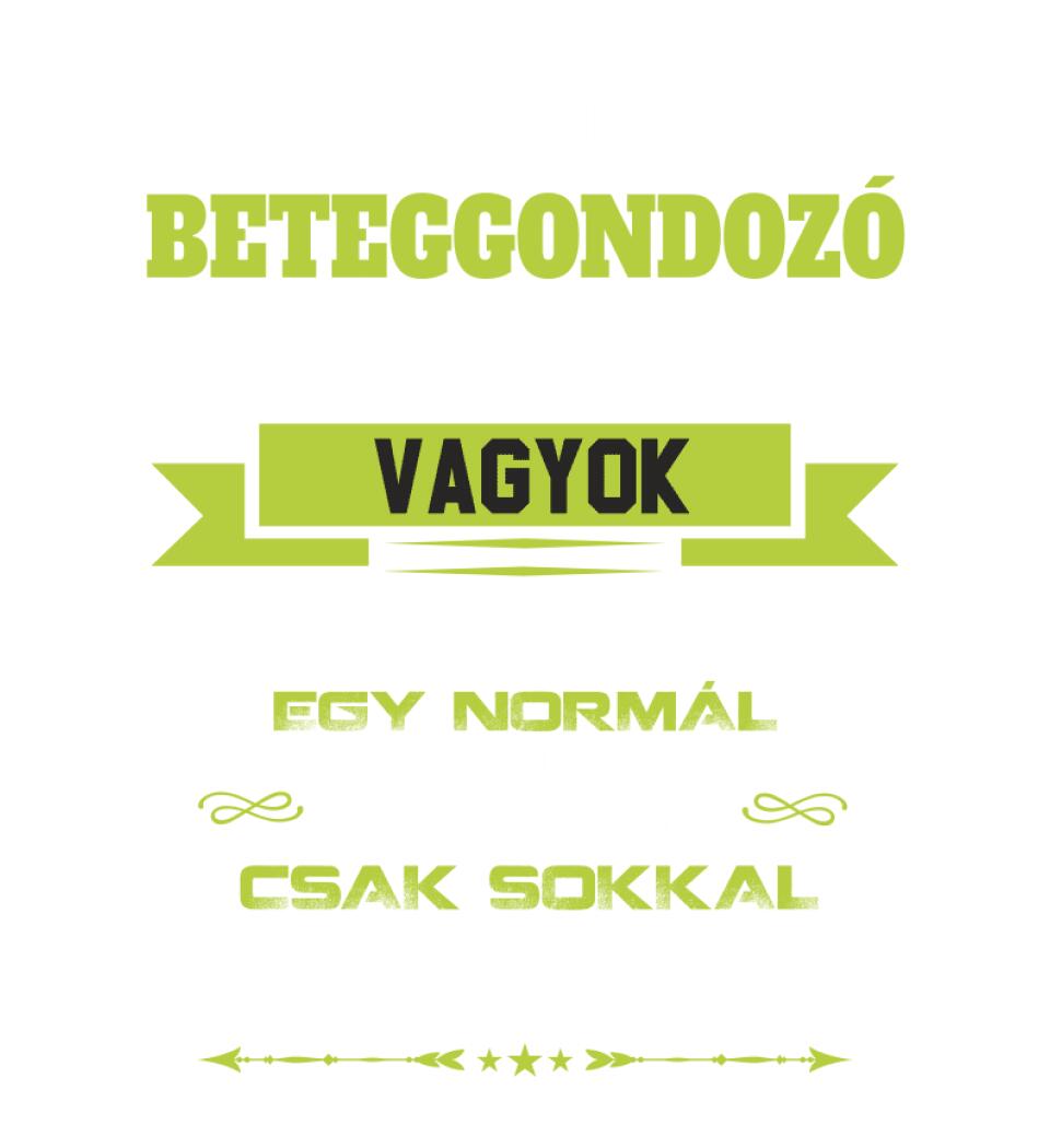 BETEGGONDOZÓ NAGYPAPA PÓLÓ