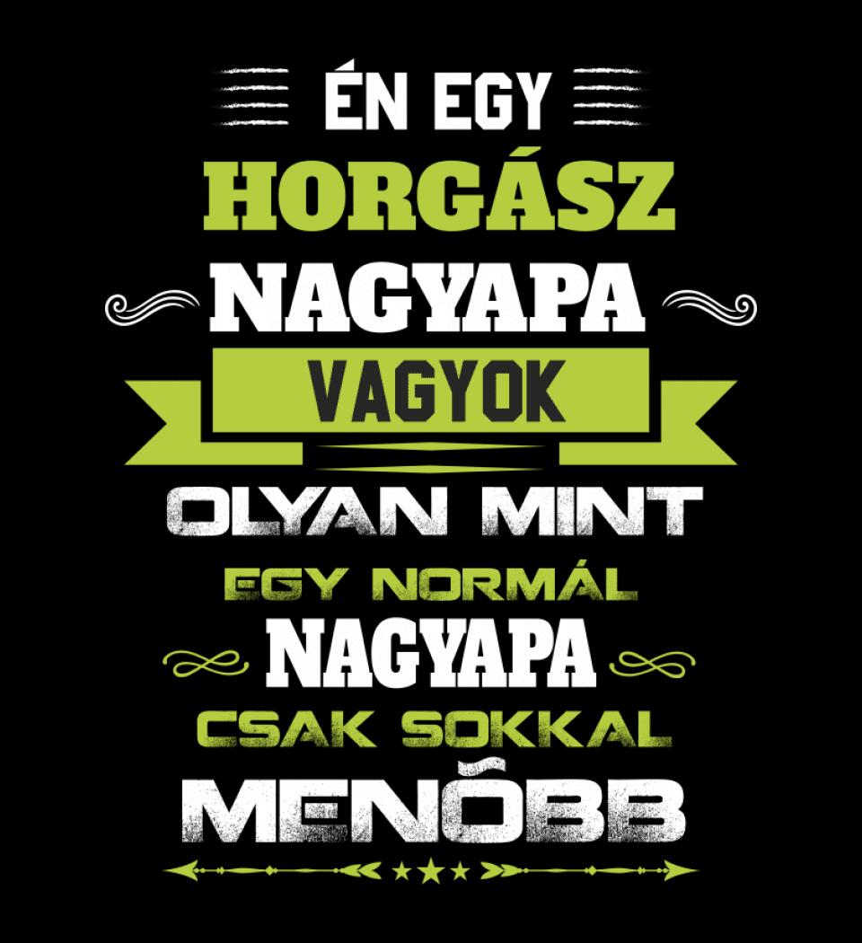 HORGÁSZ NAGYPAPA PÓLÓ