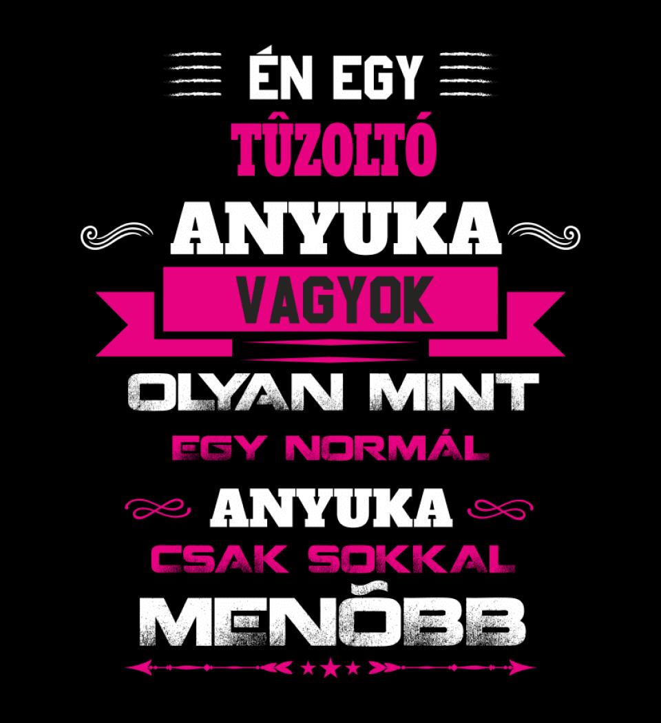 TŰZOLTÓ ANYUKA PÓLÓ