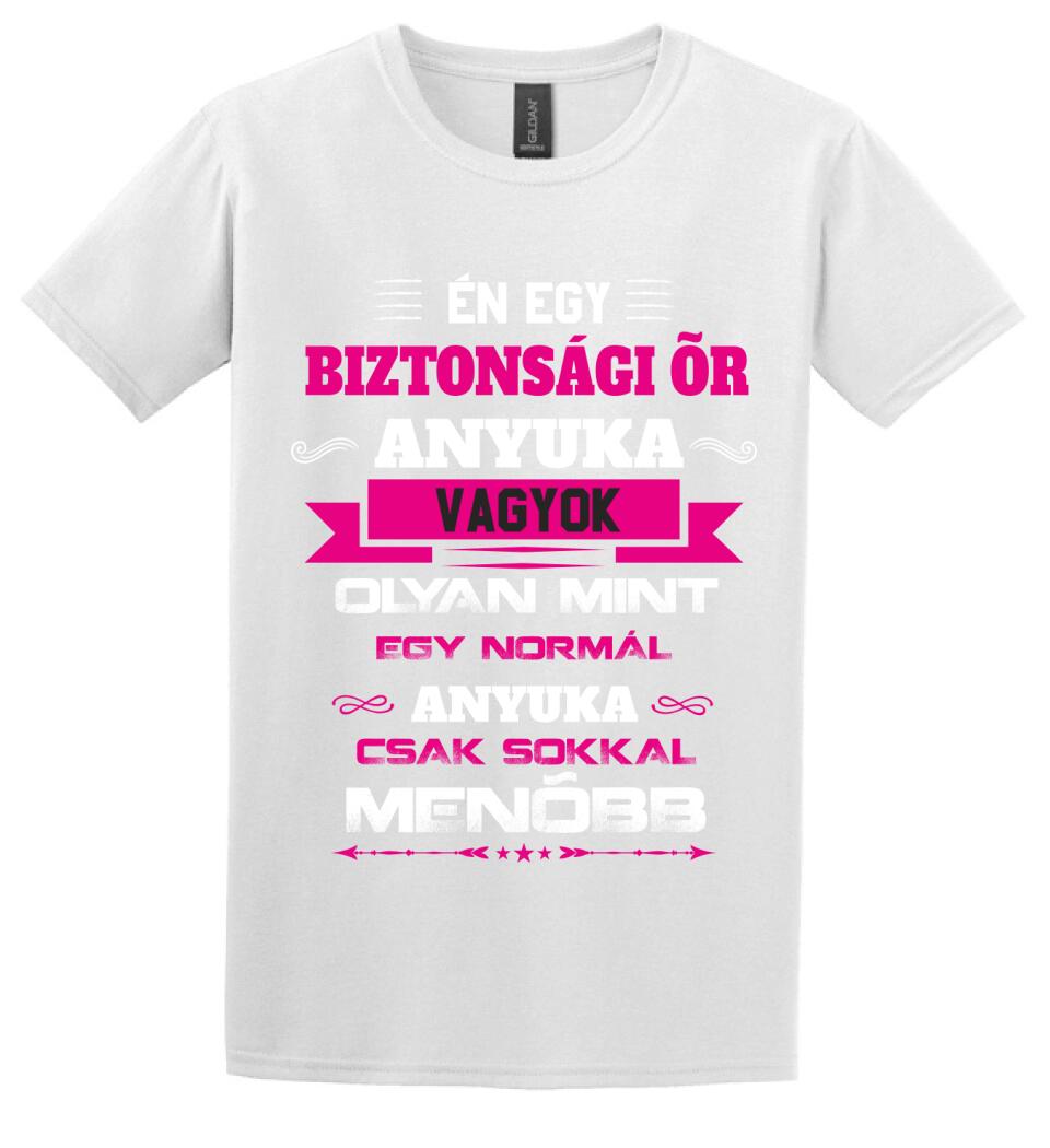 BIZTONSÁGI ŐR ANYUKA PÓLÓ