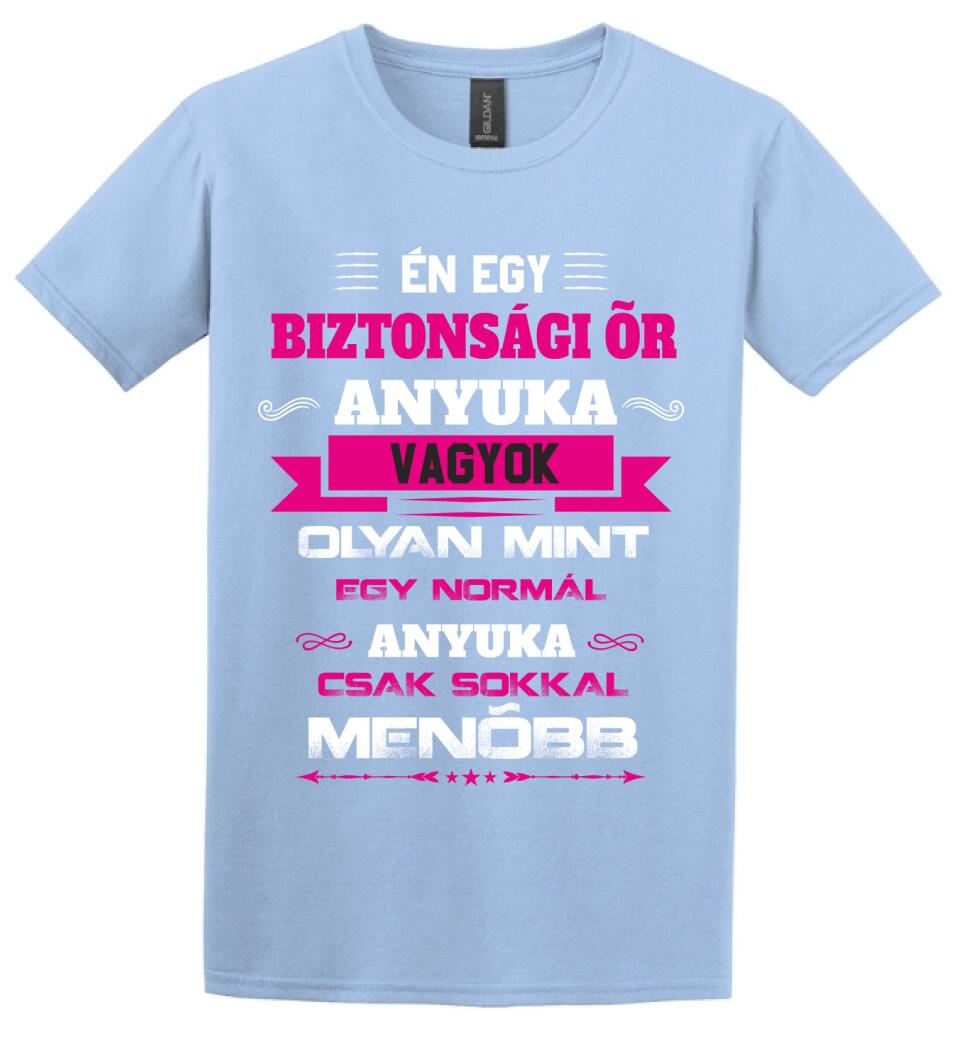 BIZTONSÁGI ŐR ANYUKA PÓLÓ