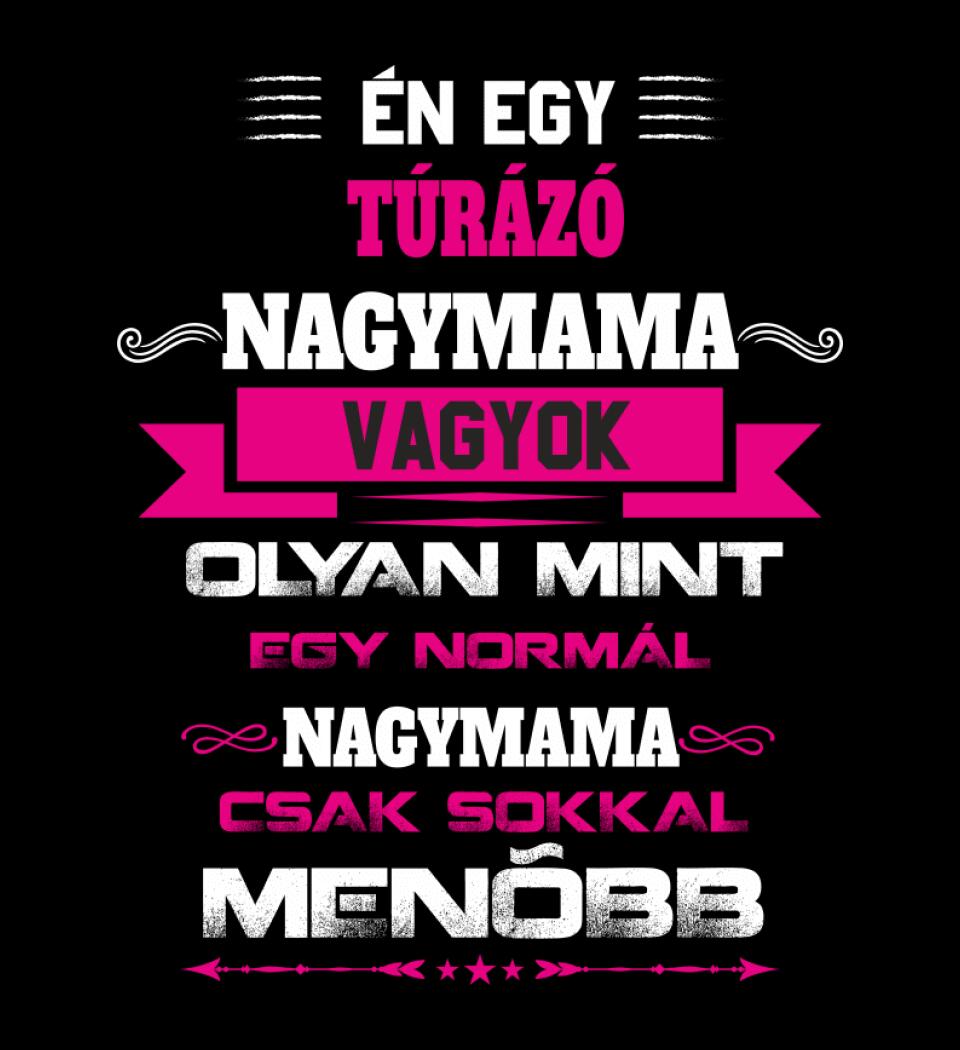 TÚRÁZÓ NAGYMAMA PÓLÓ