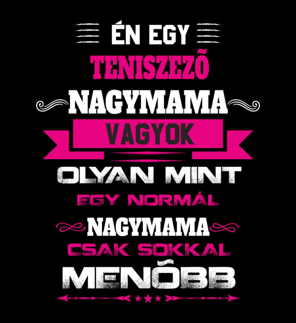 TENISZEZŐ NAGYMAMA PÓLÓ