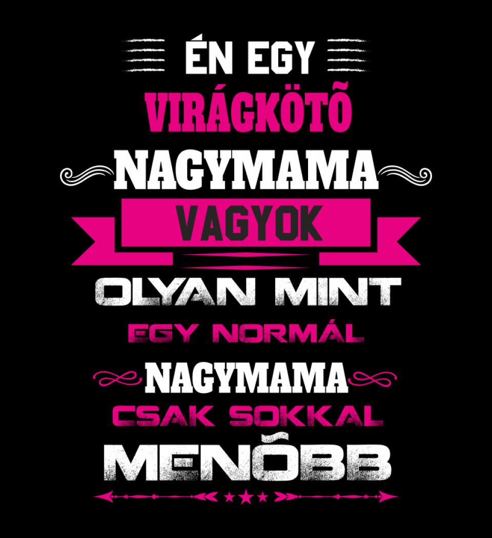 VIRÁGKÖTŐ NAGYMAMA PÓLÓ