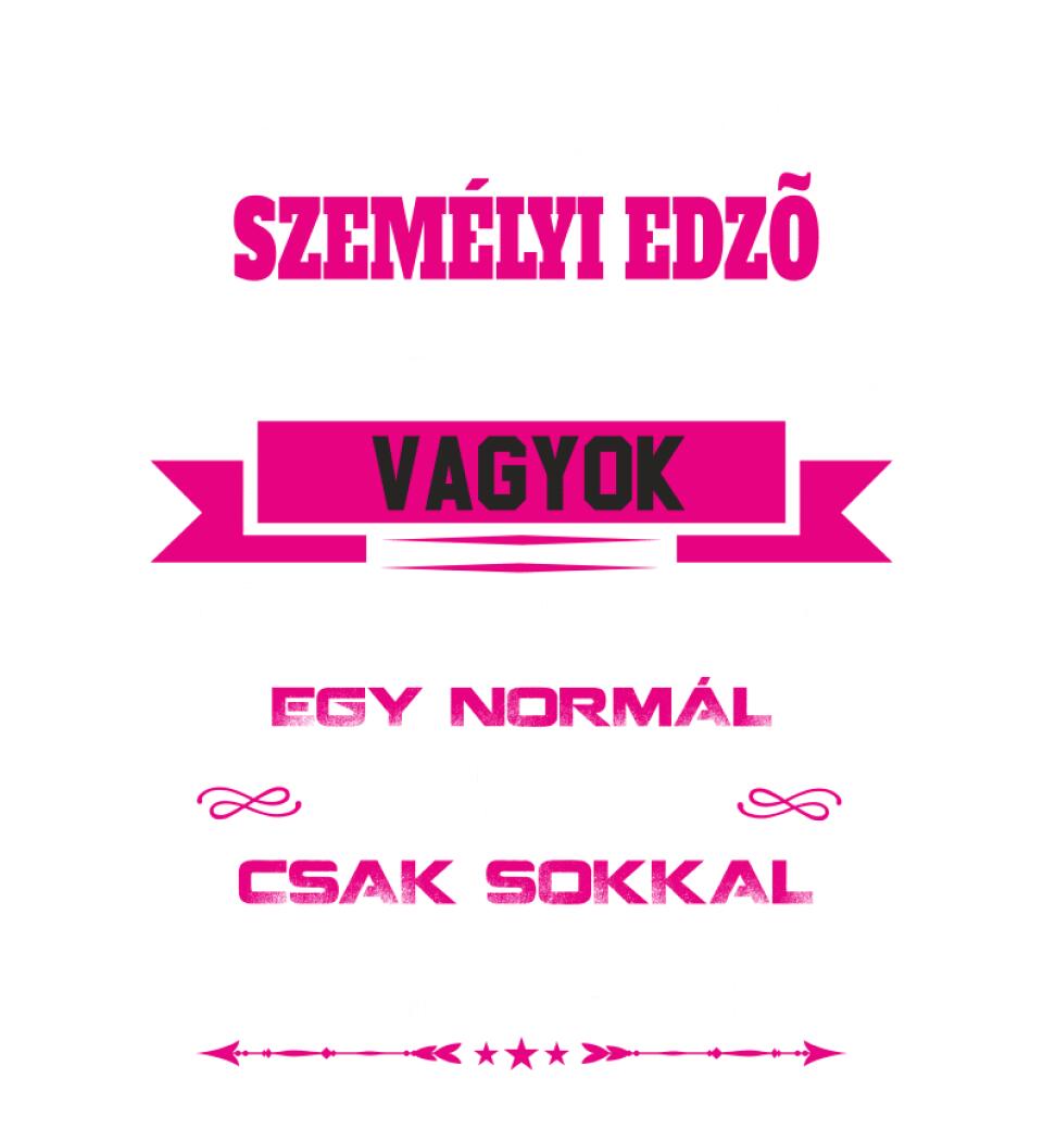 SZEMÉLYI EDZŐ NAGYMAMA PÓLÓ