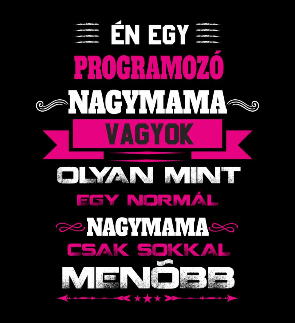 PROGRAMOZÓ NAGYMAMA PÓLÓ