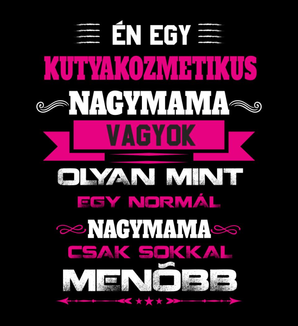 KUTYAKOZMETIKUS NAGYMAMA PÓLÓ