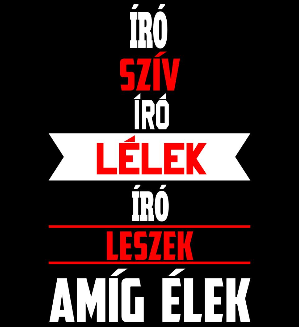 ÍRÓ LESZEK AMÍG ÉLEK PÓLÓ