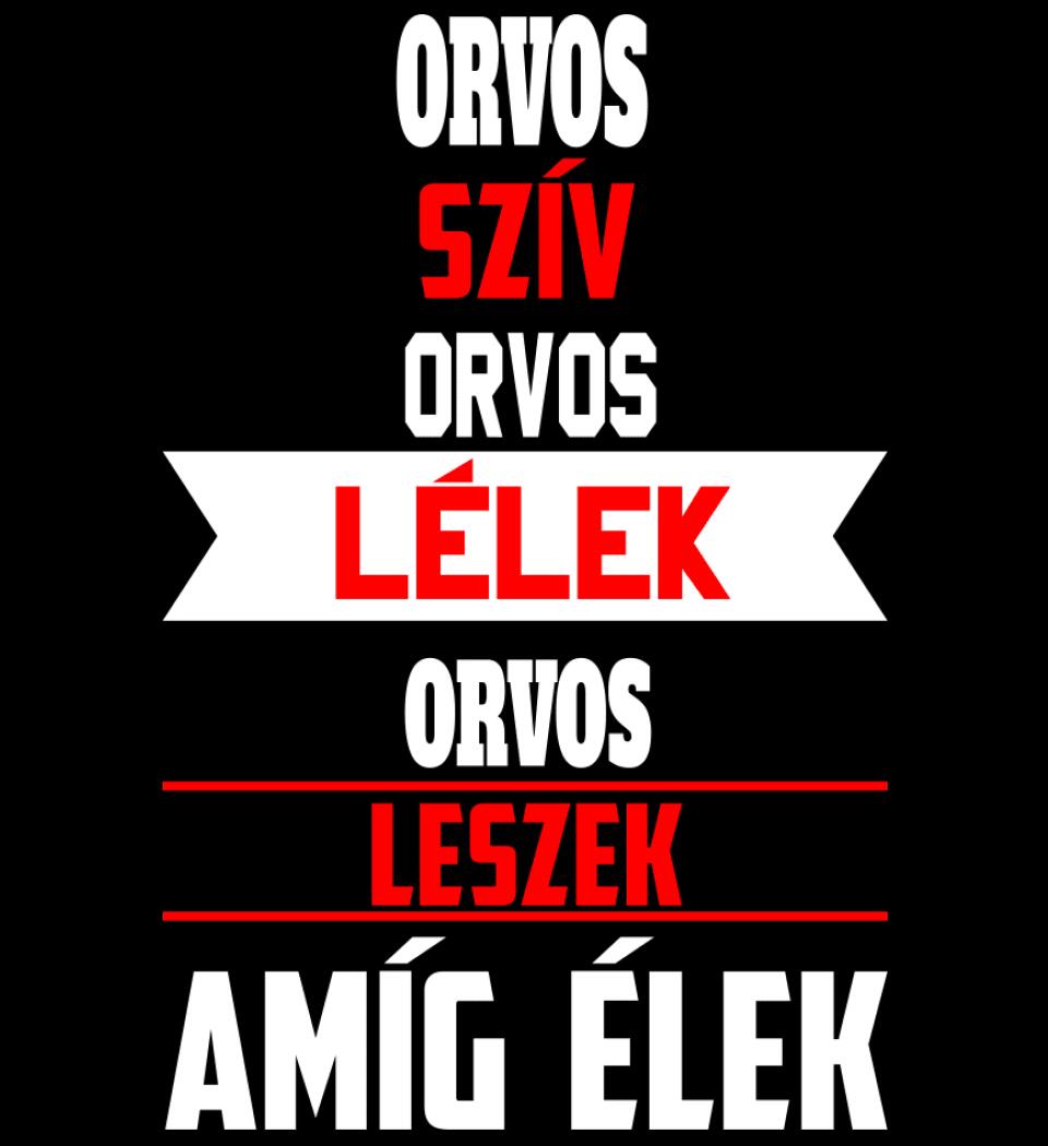 ORVOS LESZEK AMÍG ÉLEK PÓLÓ