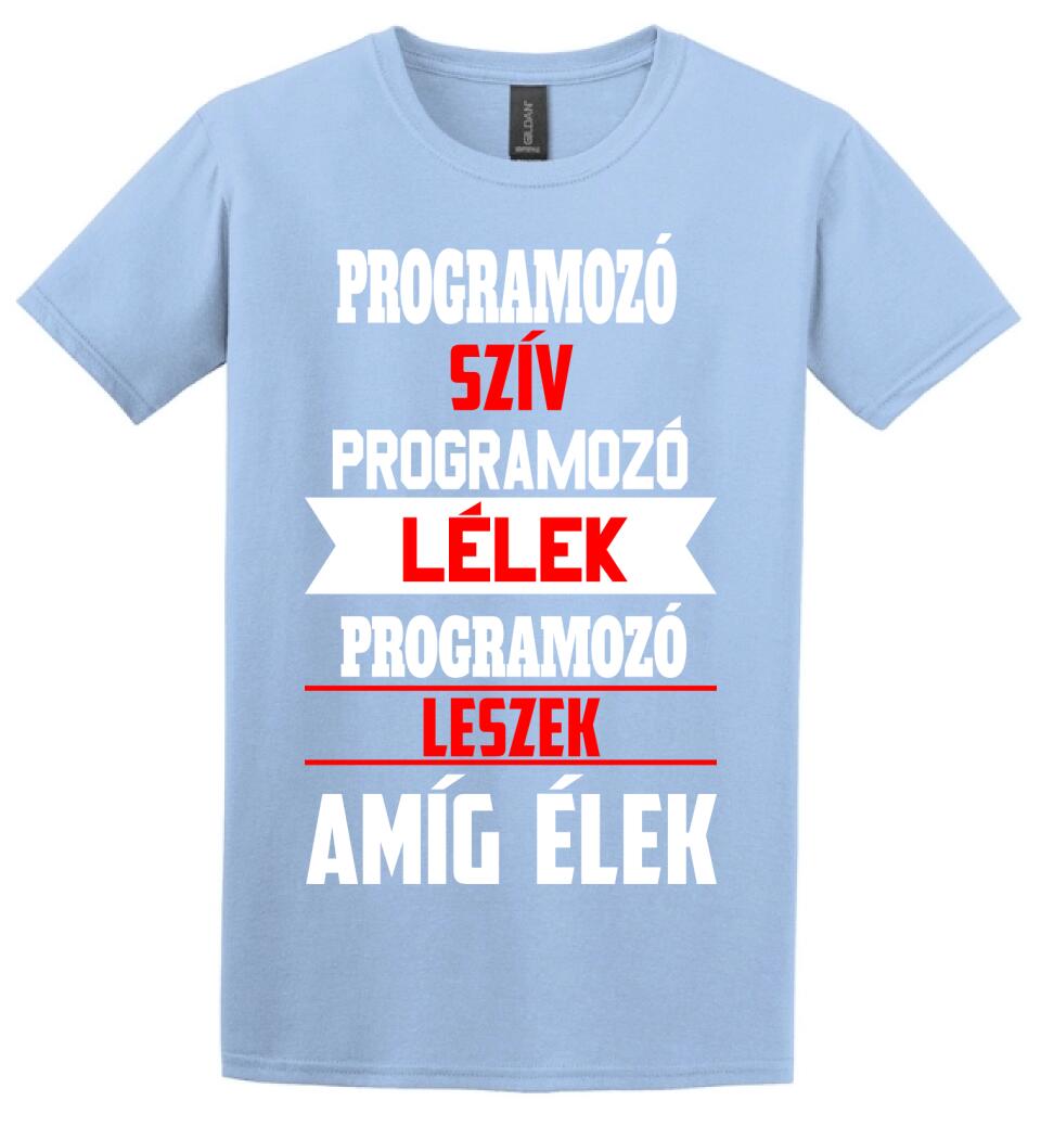 PROGRAMOZÓ LESZEK AMÍG ÉLEK PÓLÓ