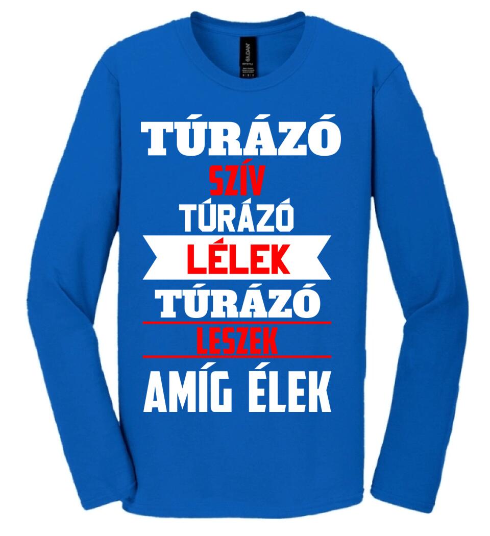 TÚRÁZÓ LESZEK AMÍG ÉLEK PÓLÓ