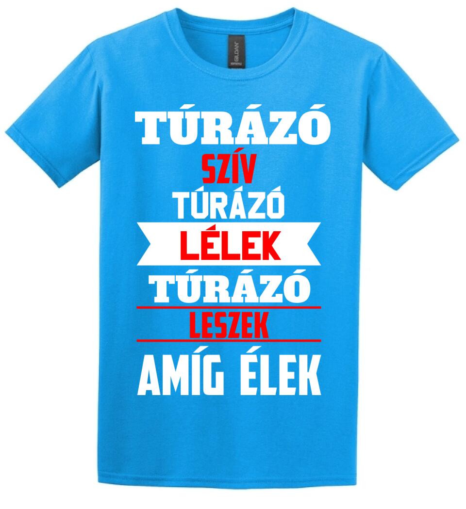 TÚRÁZÓ LESZEK AMÍG ÉLEK PÓLÓ