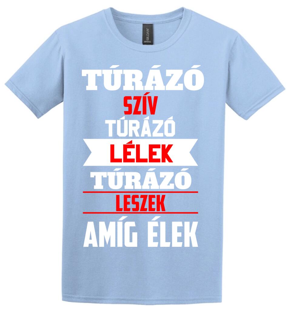 TÚRÁZÓ LESZEK AMÍG ÉLEK PÓLÓ