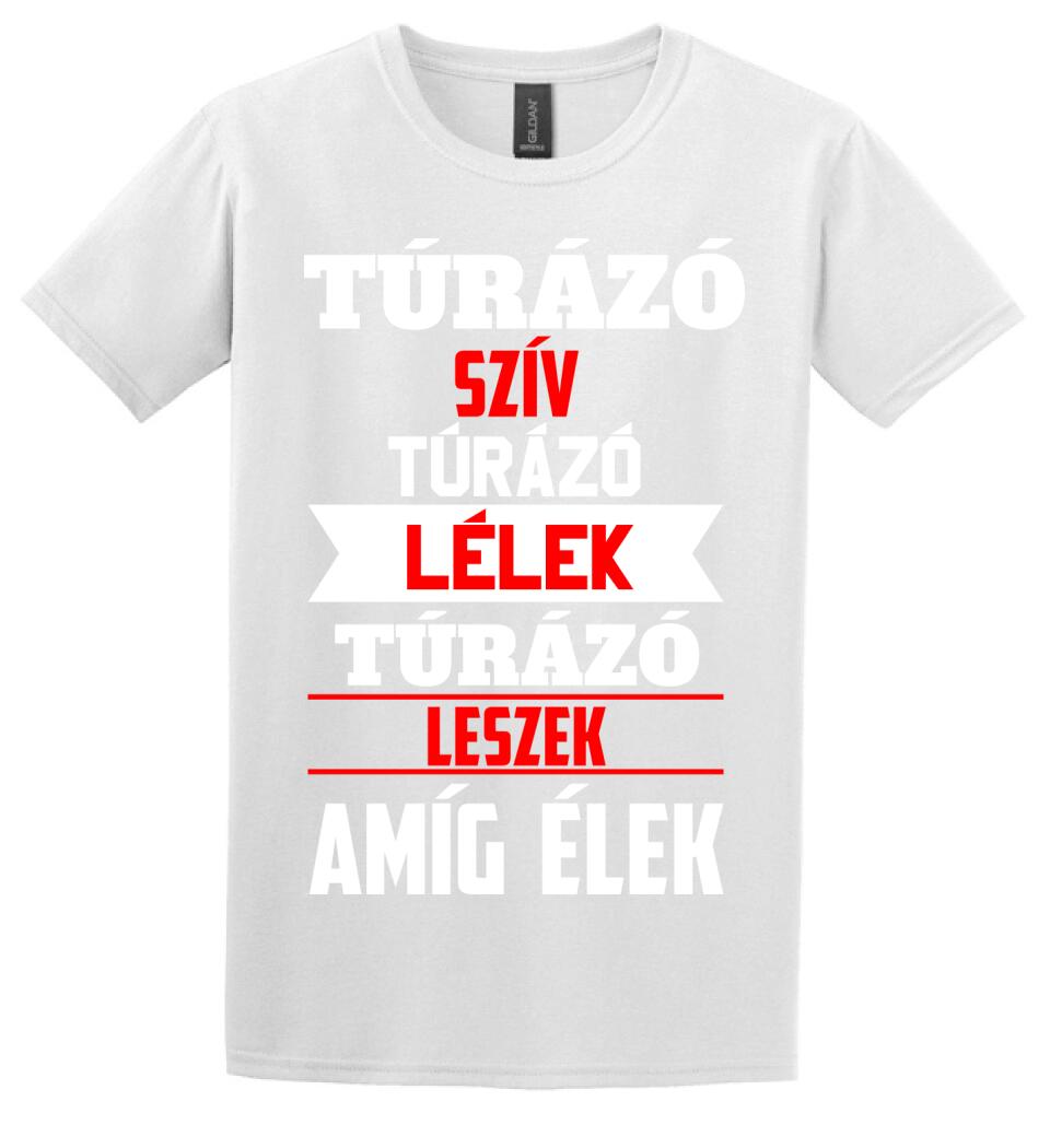 TÚRÁZÓ LESZEK AMÍG ÉLEK PÓLÓ