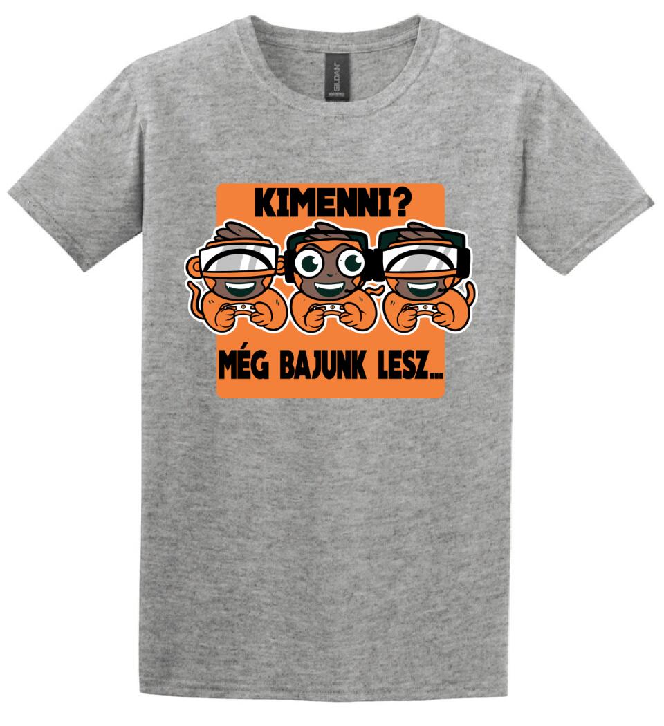 KIMENNI?? MÉG BAJUNK LESZ