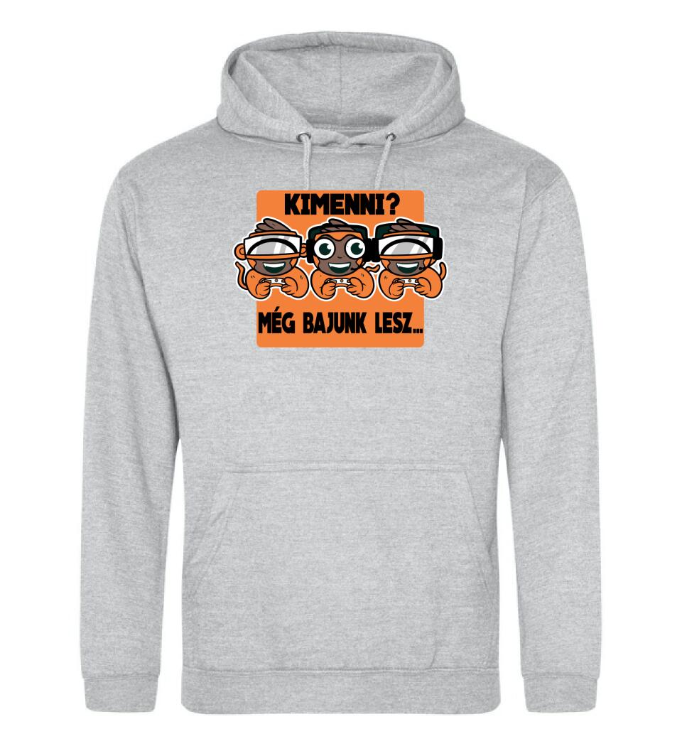 KIMENNI?? MÉG BAJUNK LESZ