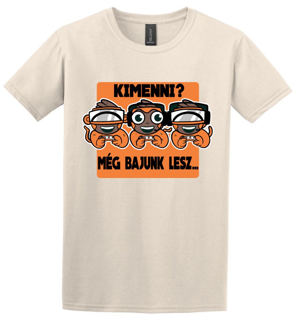 KIMENNI?? MÉG BAJUNK LESZ