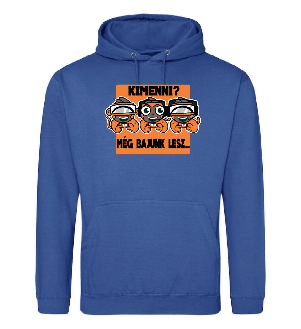 KIMENNI?? MÉG BAJUNK LESZ