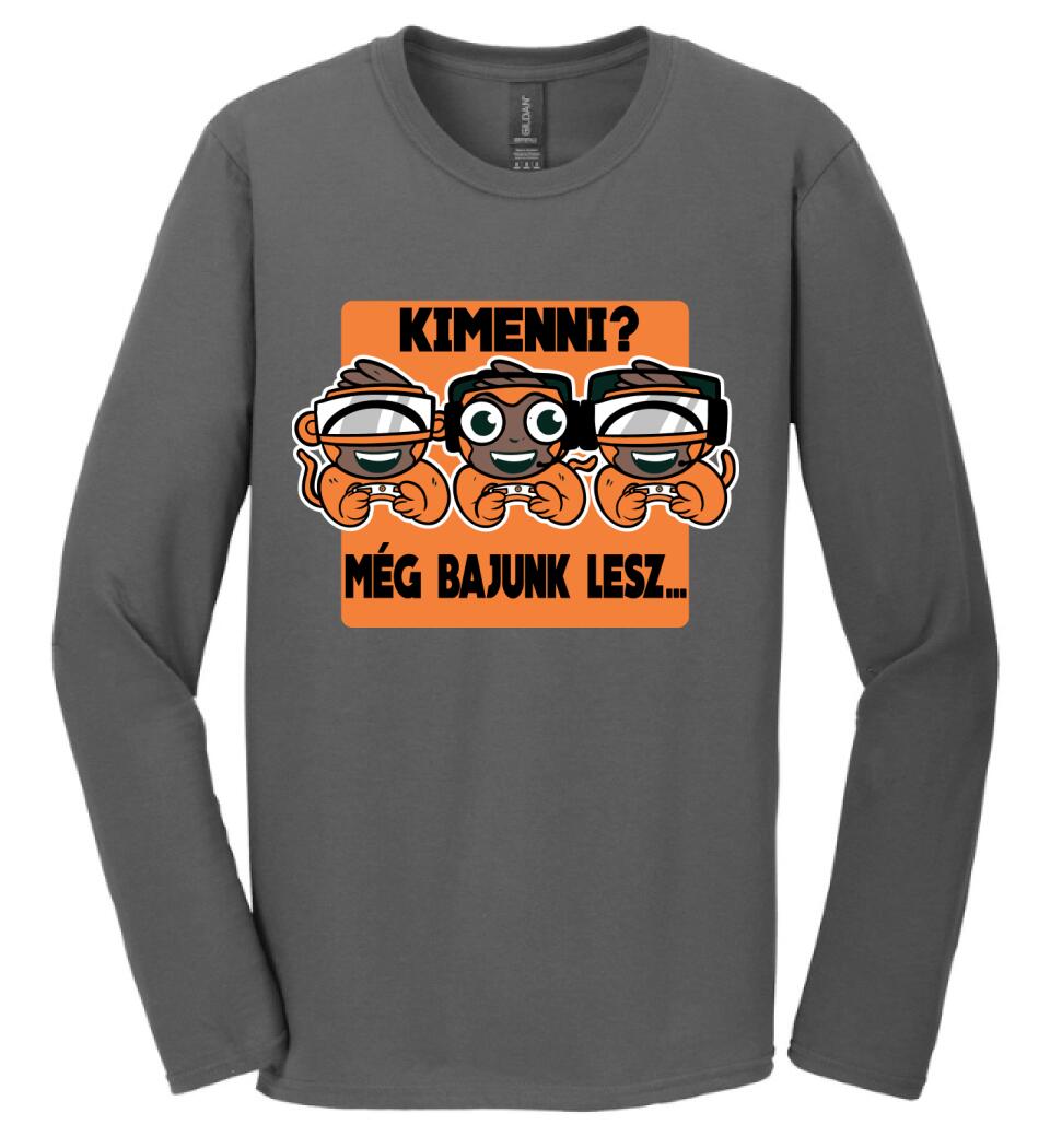 KIMENNI?? MÉG BAJUNK LESZ