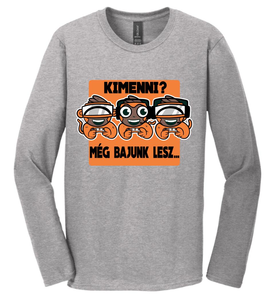 KIMENNI?? MÉG BAJUNK LESZ