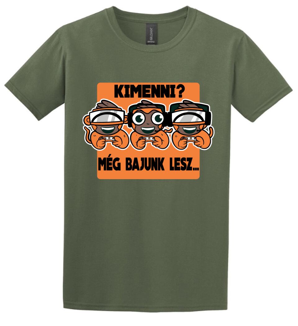 KIMENNI?? MÉG BAJUNK LESZ