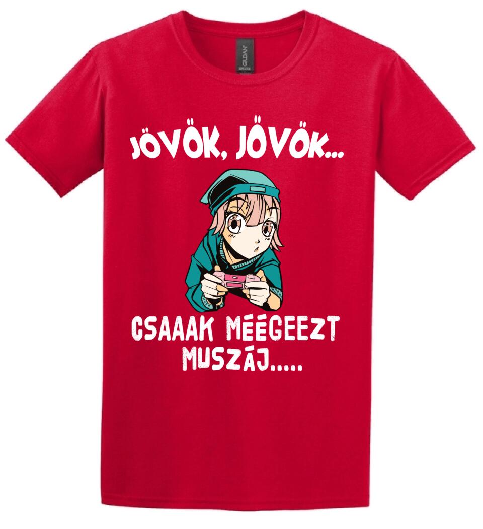 JÖVÖK JÖVÖK CSAK MÉG EZT MUSZÁJ....