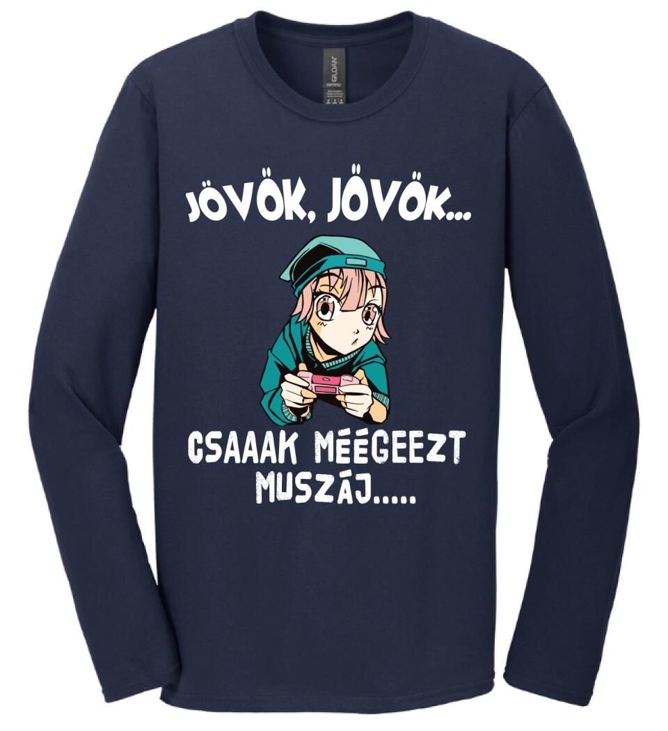 JÖVÖK JÖVÖK CSAK MÉG EZT MUSZÁJ....