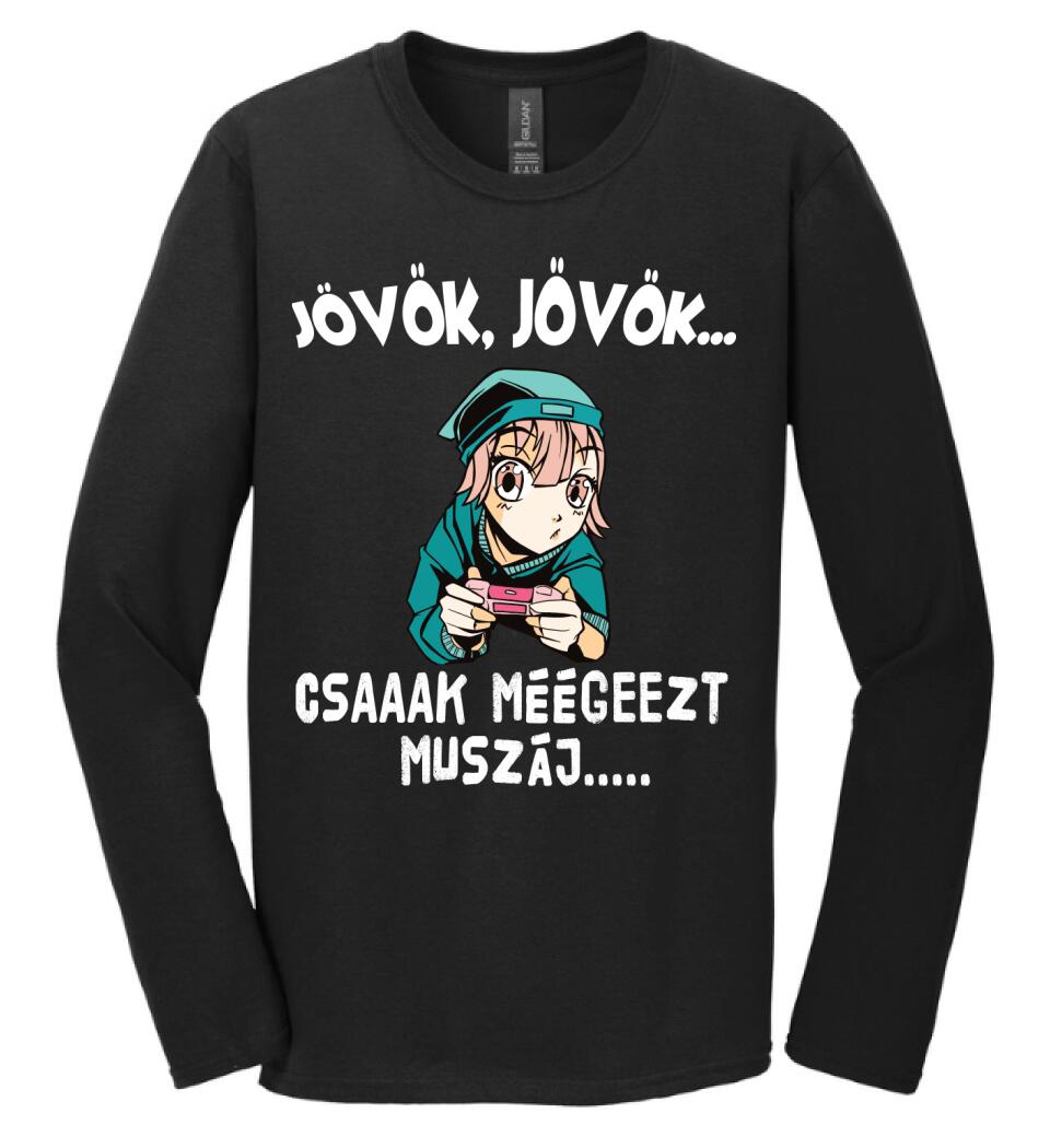 JÖVÖK JÖVÖK CSAK MÉG EZT MUSZÁJ....