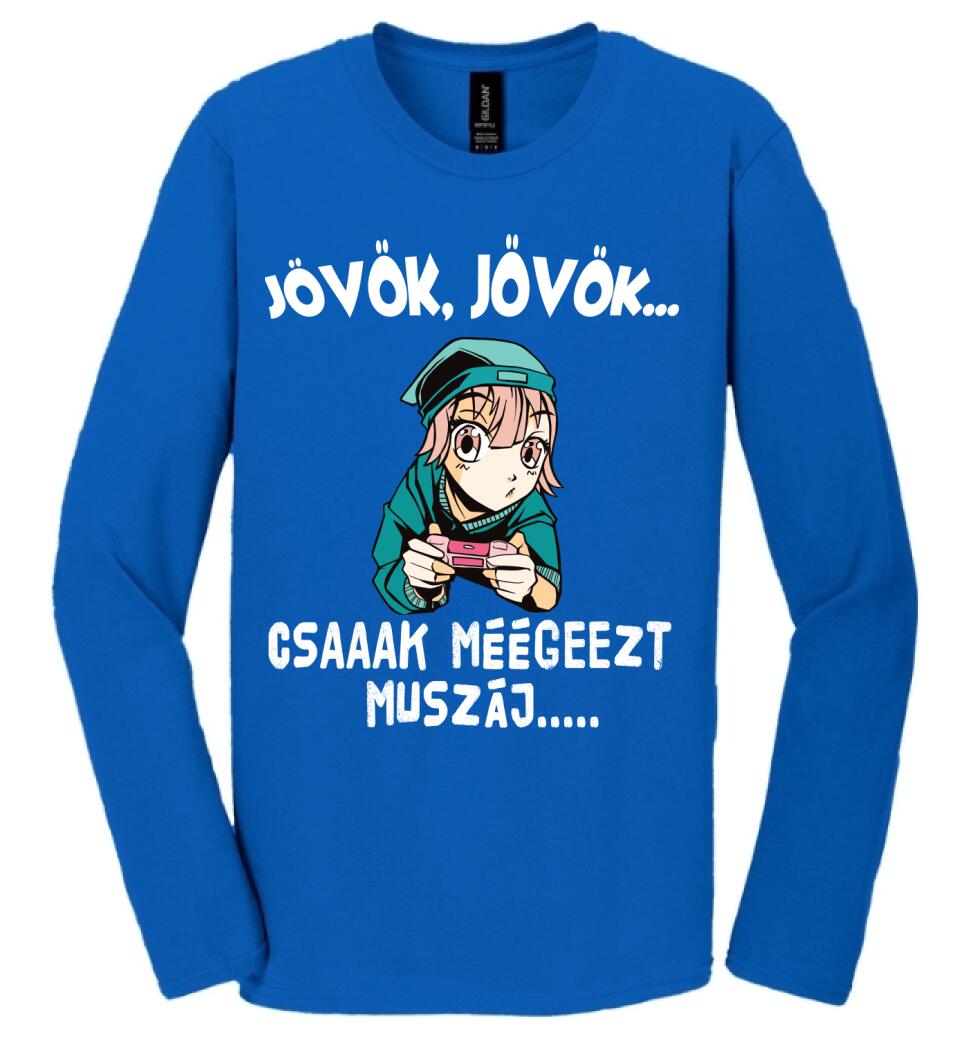 JÖVÖK JÖVÖK CSAK MÉG EZT MUSZÁJ....