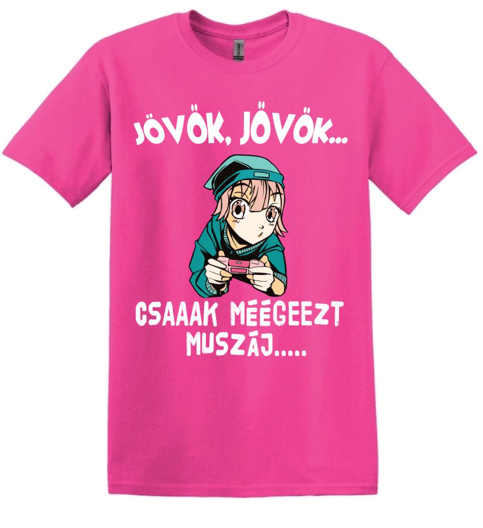 JÖVÖK JÖVÖK CSAK MÉG EZT MUSZÁJ....