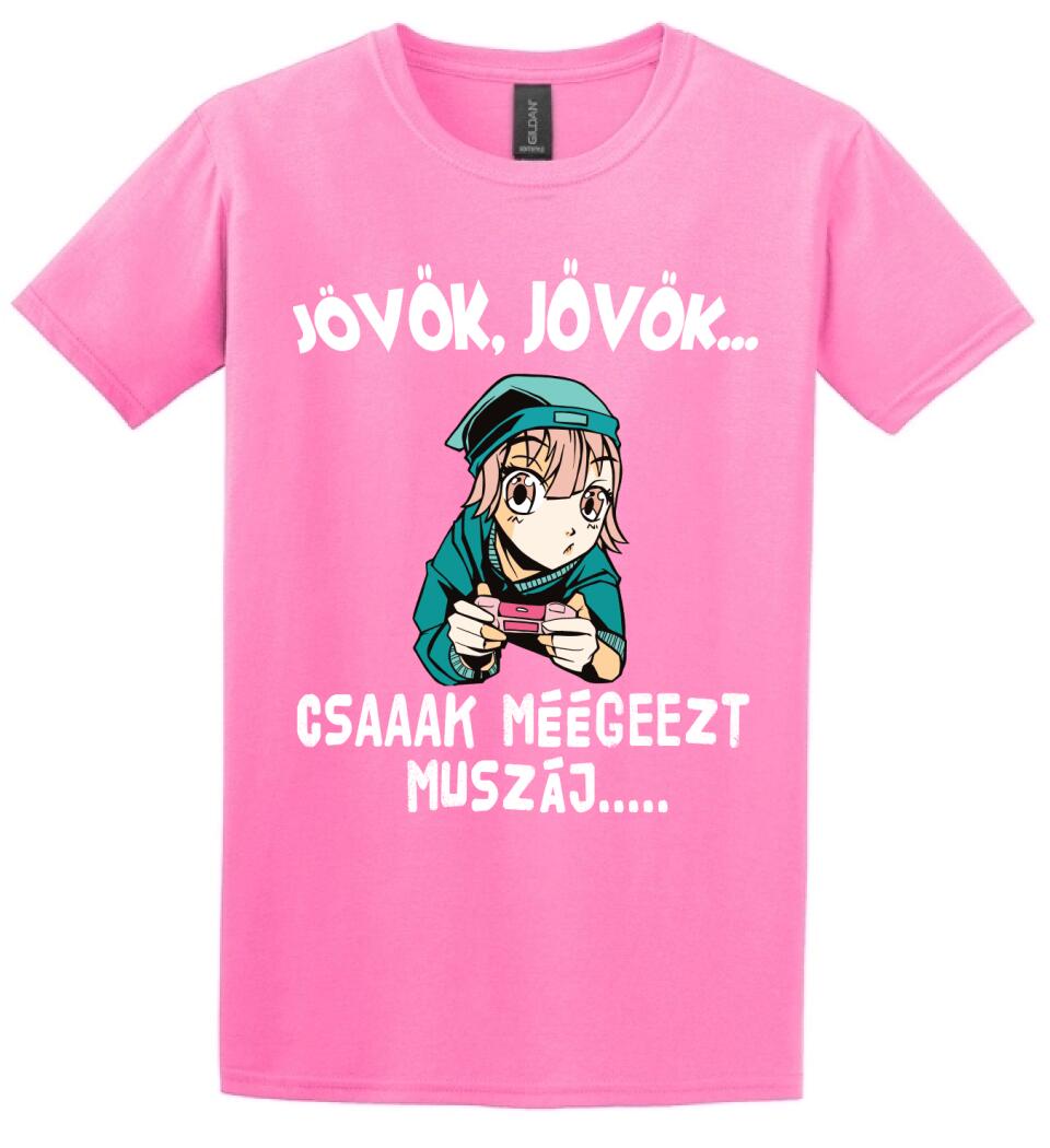 JÖVÖK JÖVÖK CSAK MÉG EZT MUSZÁJ....