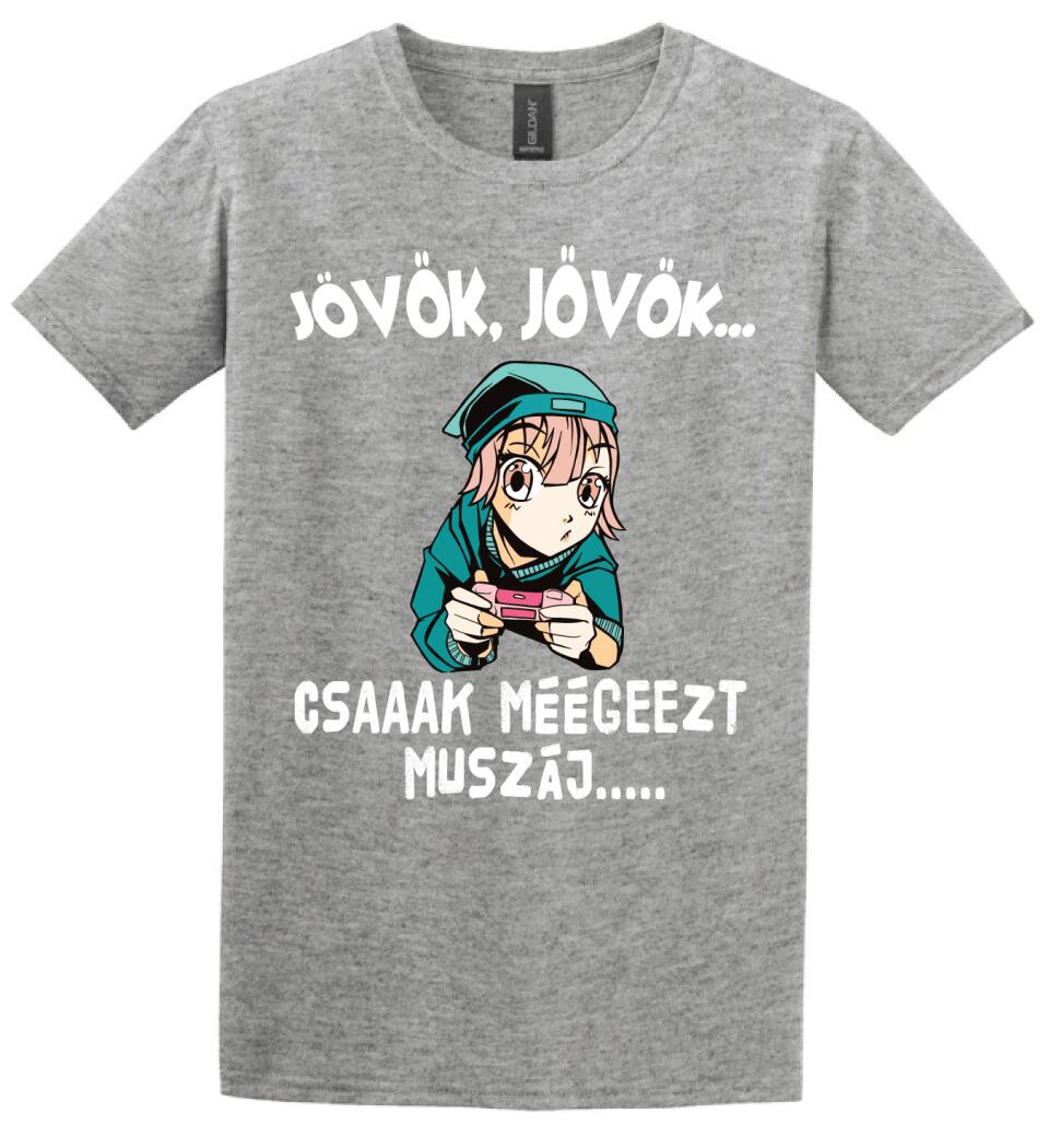 JÖVÖK JÖVÖK CSAK MÉG EZT MUSZÁJ....