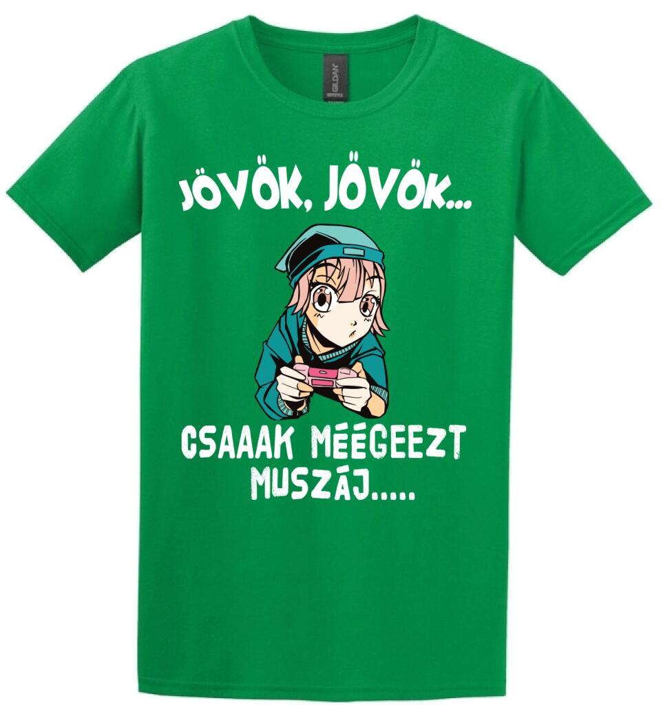 JÖVÖK JÖVÖK CSAK MÉG EZT MUSZÁJ....