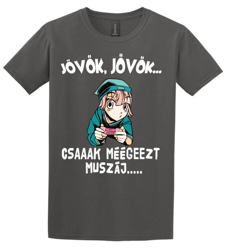 JÖVÖK JÖVÖK CSAK MÉG EZT MUSZÁJ....