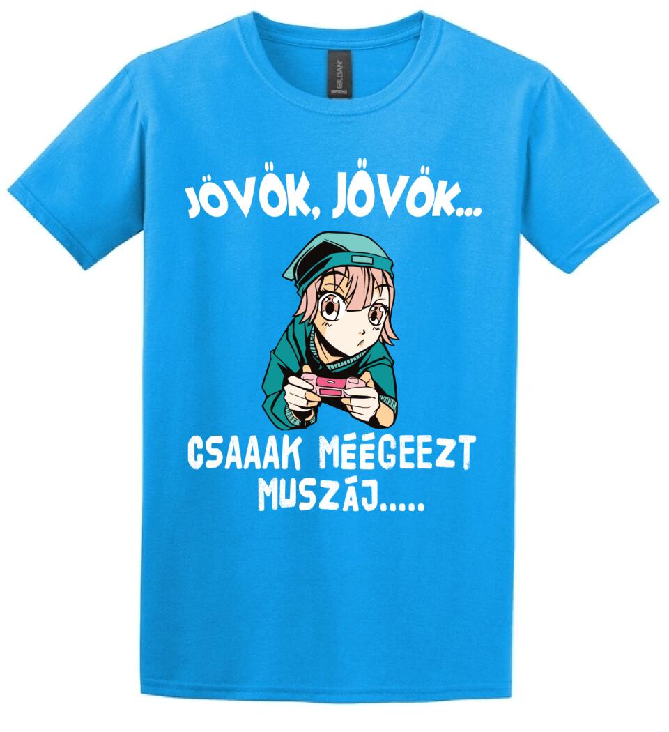 JÖVÖK JÖVÖK CSAK MÉG EZT MUSZÁJ....