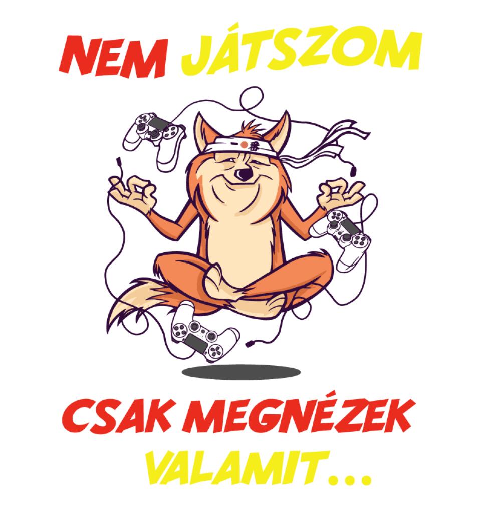 Nem játszom, csak megnézek valamit