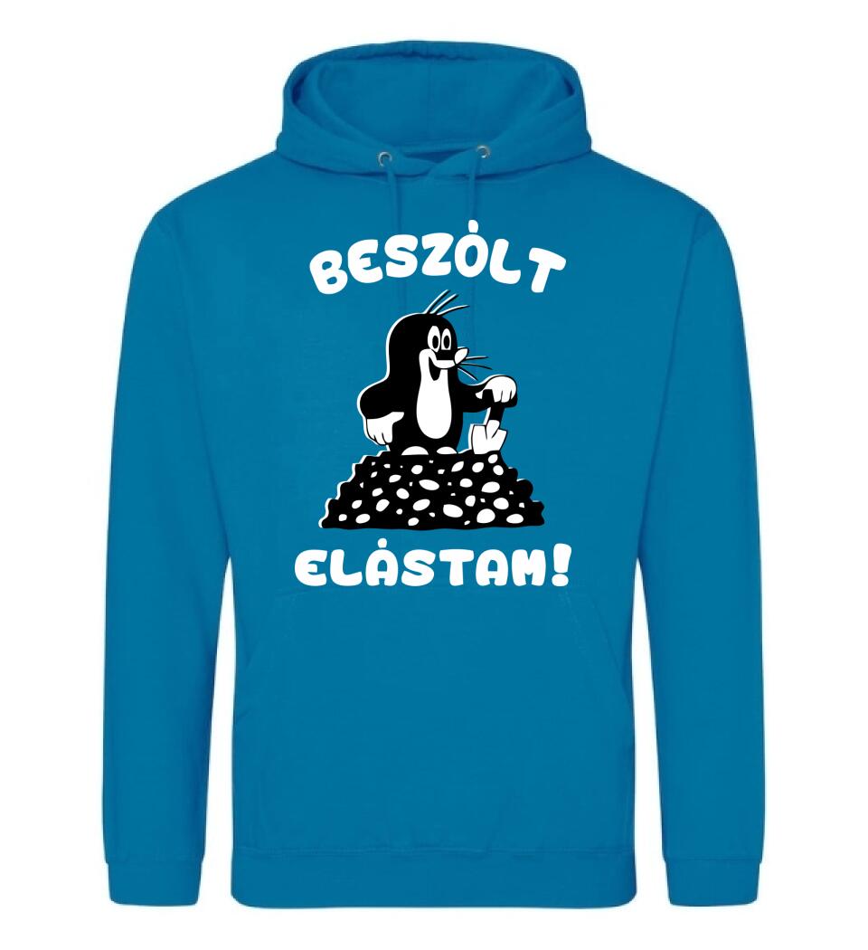 Beszólt, elástam...