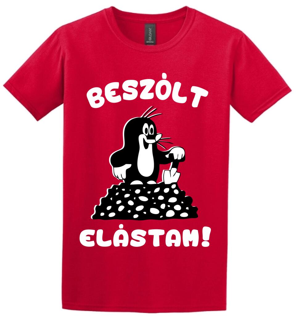 Beszólt, elástam...