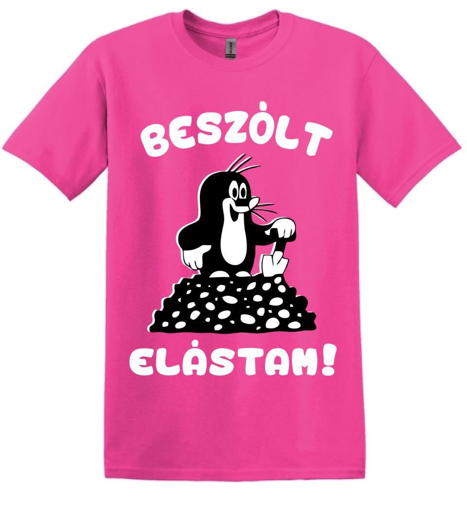 Beszólt, elástam...