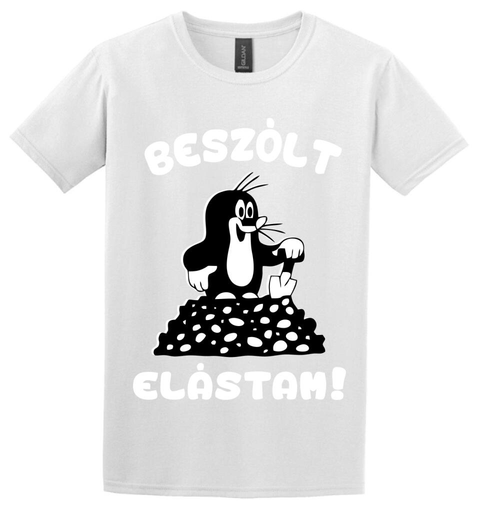 Beszólt, elástam...